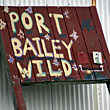 Port Bailey Wild Sign